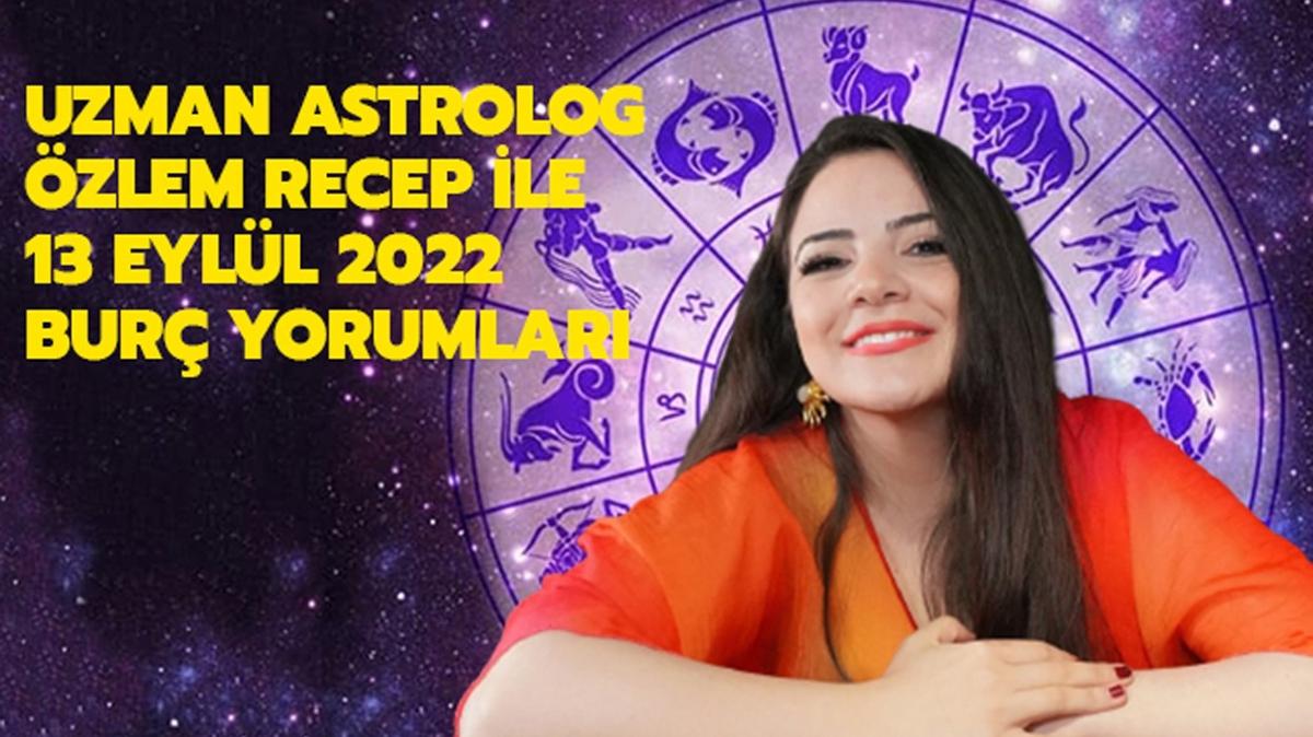 13 Eyll 2022 gnlk bur yorumlar! Olak agresif Baak baarl