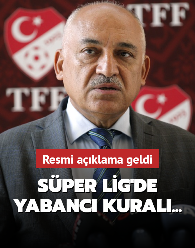 Ve TFF Bakan Mehmet Bykeki resmen aklad! Sper Lig'de yabanc kural...