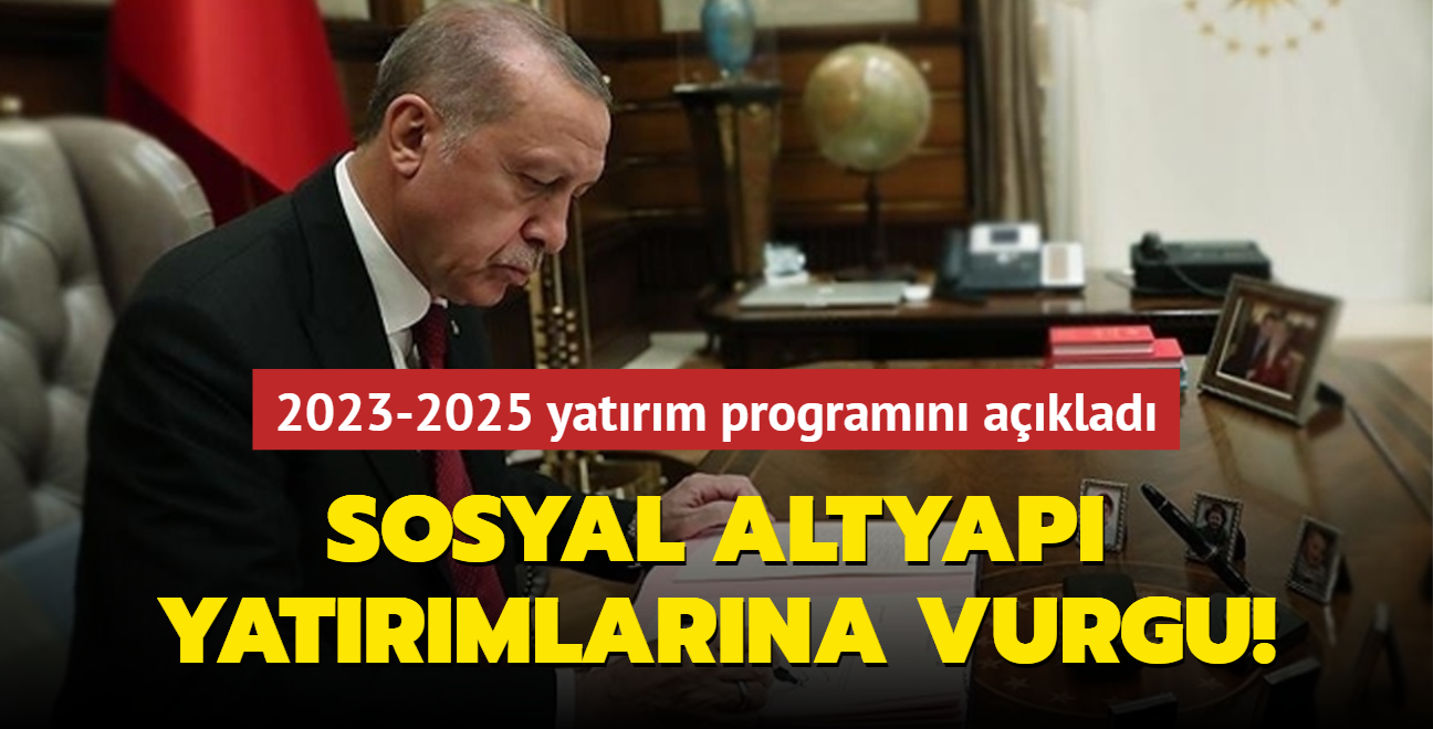 Bakan Erdoan, 2023-2025 dnemi yatrm programn aklad