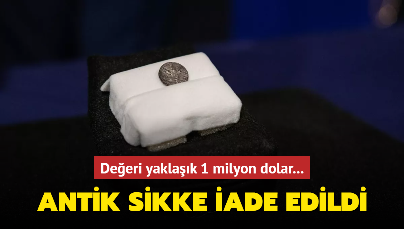 Deeri yaklak 1 milyon dolar... Antik sikke iade edildi