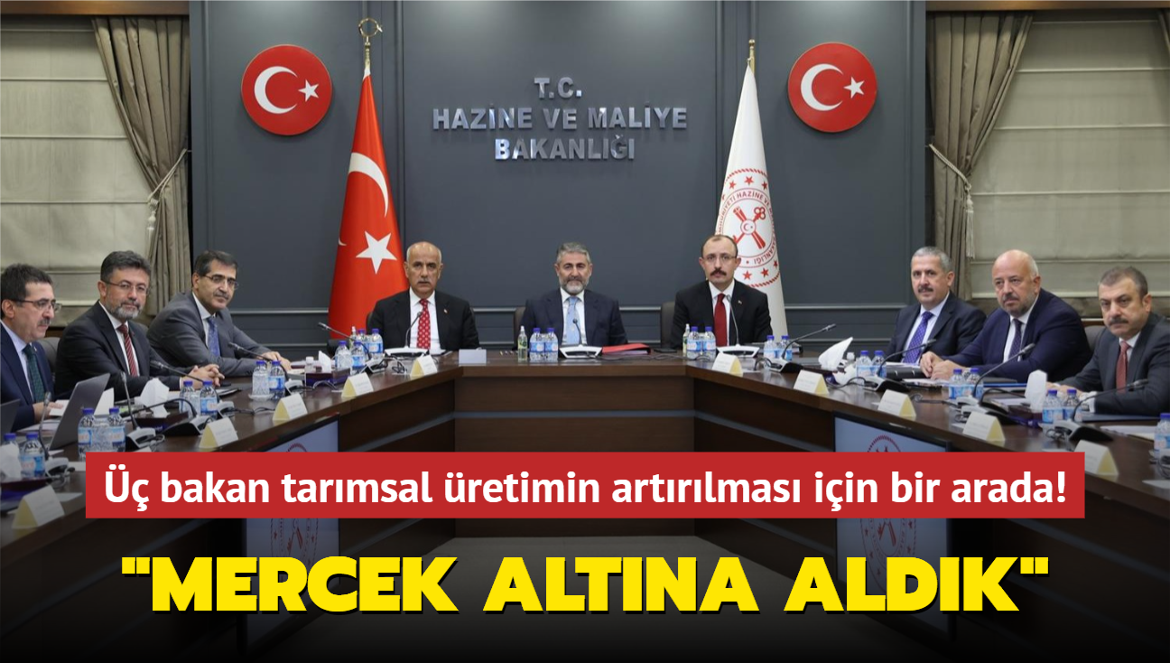  bakan tarmsal retimin artrlmas iin bir arada! "Mercek altna aldk"