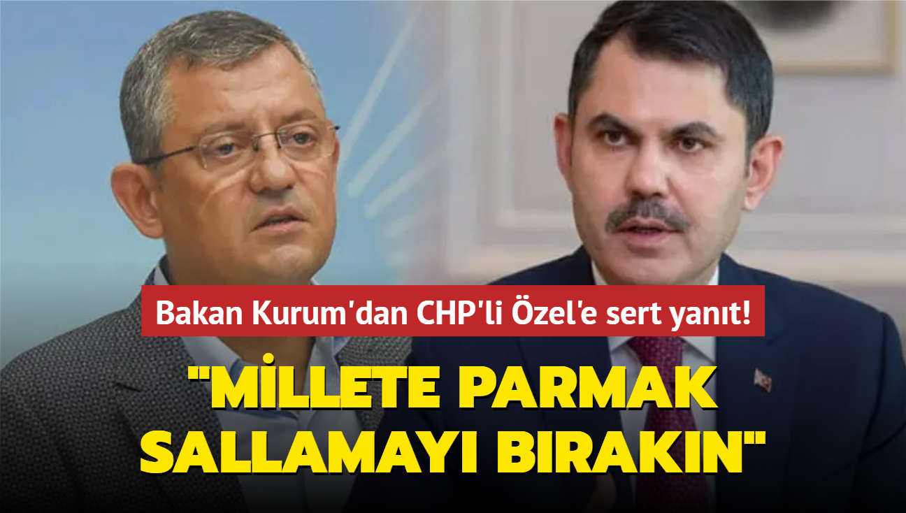 Bakan Kurum'dan CHP'li zel'e sert yant! "Millete parmak sallamay brakn"