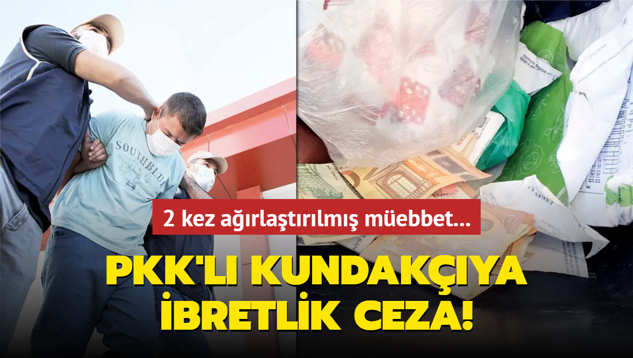 PKK'l kundakya ibretlik ceza! 2 kez arlatrlm mebbet