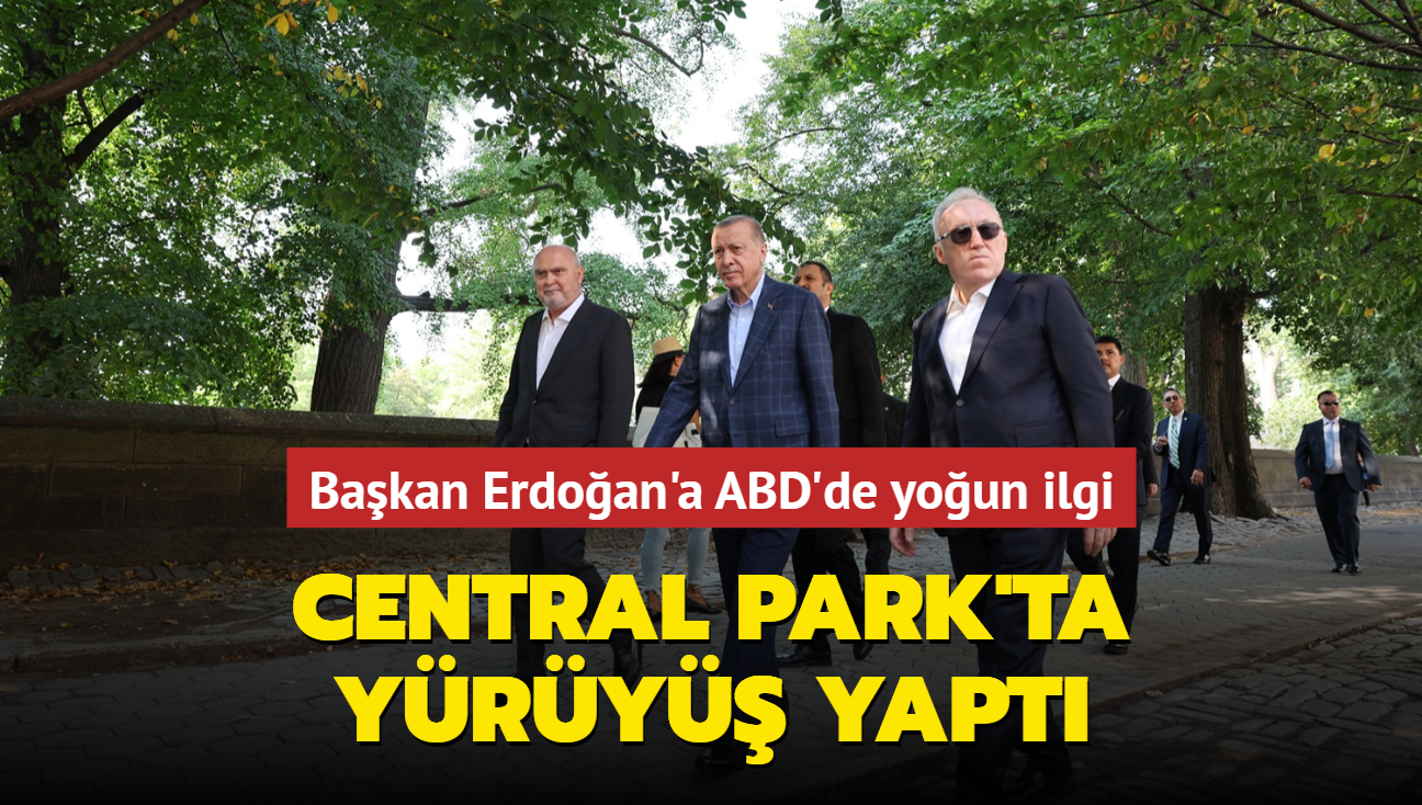 Bakan Erdoan'a ABD'de youn ilgi... Central Park'ta yry yapt