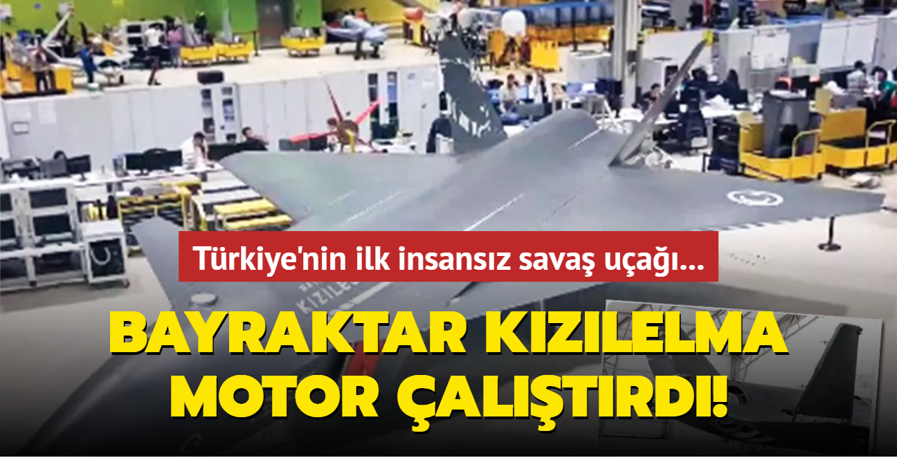 Trkiye'nin ilk insansz sava ua Bayraktar Kzlelma motor altrd