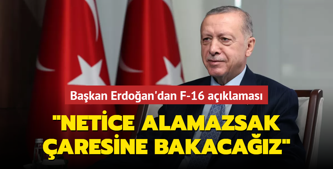 Bakan Erdoan'dan F-16 aklamas: "Netice alamazsak bamzn aresine bakacaz"