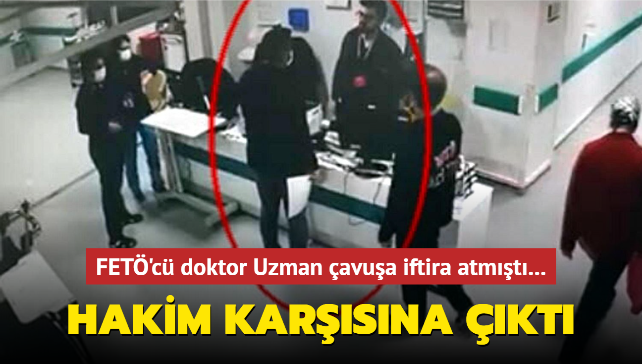 Hastasna darp iftiras atan FET phelisi doktor, etkin pimanlktan yararlanmak istemedi