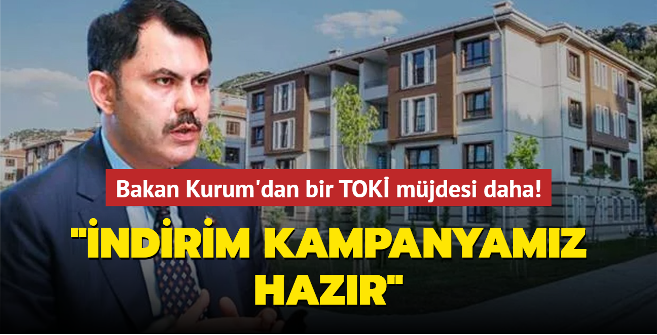 Bakan Kurum'dan bir TOK mjdesi daha! "ndirim kampanyamz hazr"