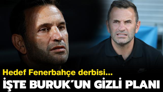 Okan Buruk'un gizli plan ortaya kt! Hedef Fenerbahe derbisi