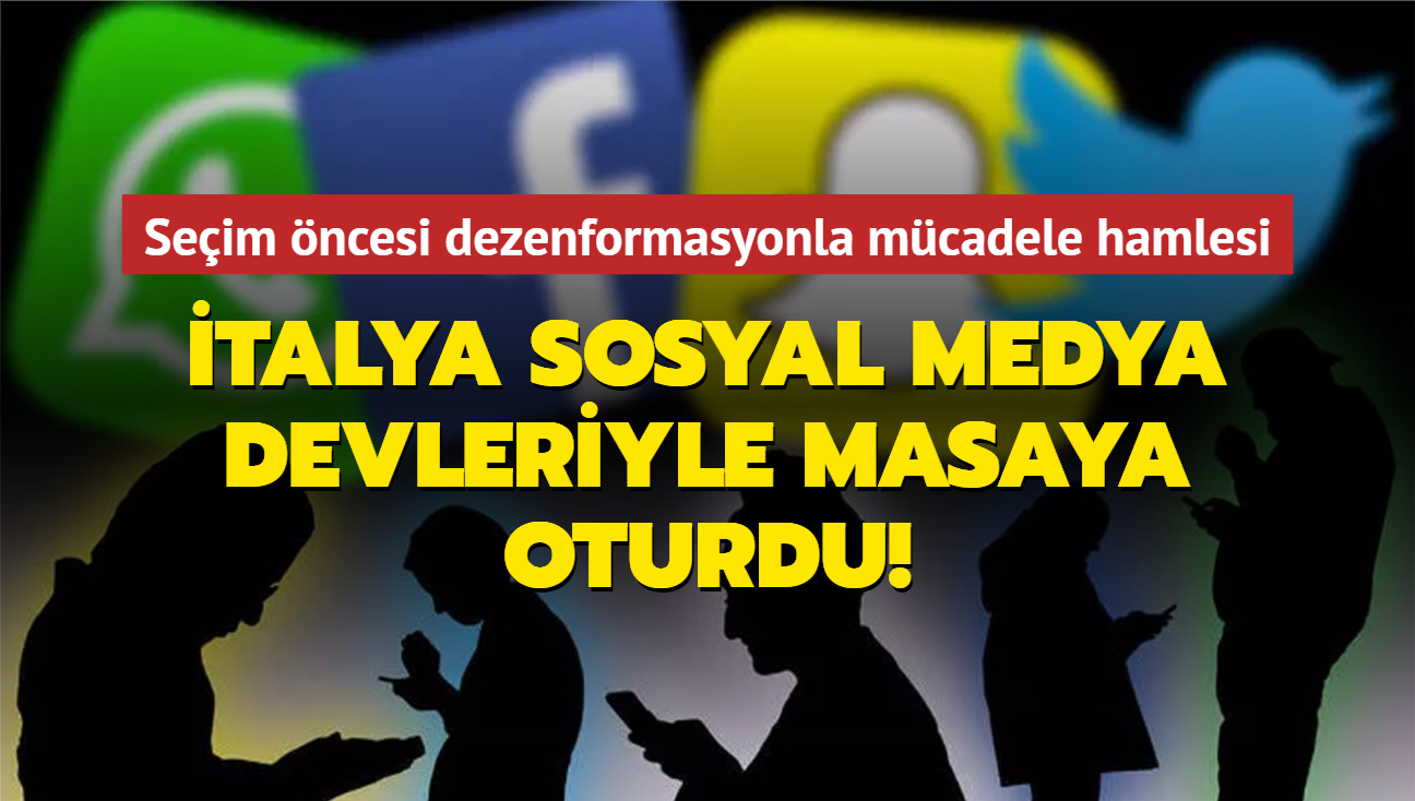 Seim ncesi dezenformasyonla mcadele hamlesi! talya sosyal medya devleriyle masaya oturdu