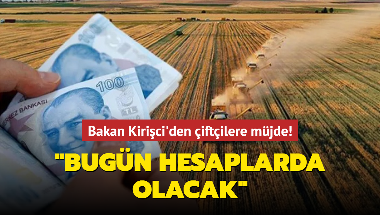 Bakan Kirici'den iftilere mjde! "Bugn hesaplarda olacak"