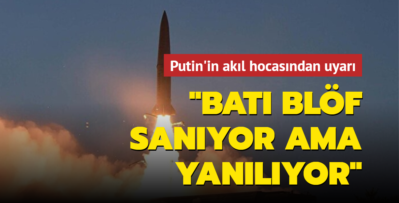 Putin'in akl hocasndan Avrupa'ya uyar: Bat bunu blf sanyor ama yanlyor