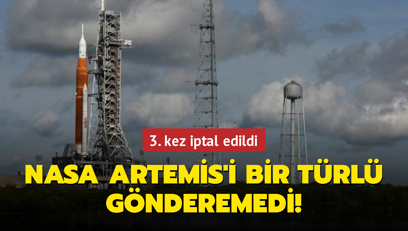 NASA Artemis'i bir trl gnderemedi! 3. kez iptal edildi