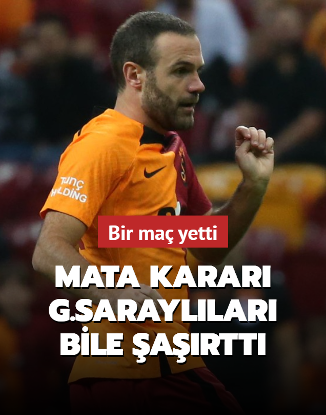 Juan Mata karar Galatasarayllar bile artt! Bir ma yetti