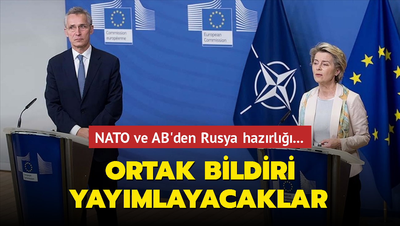 NATO ve AB'den Rusya hazrl... Ortak bildiri yaymlayacaklar