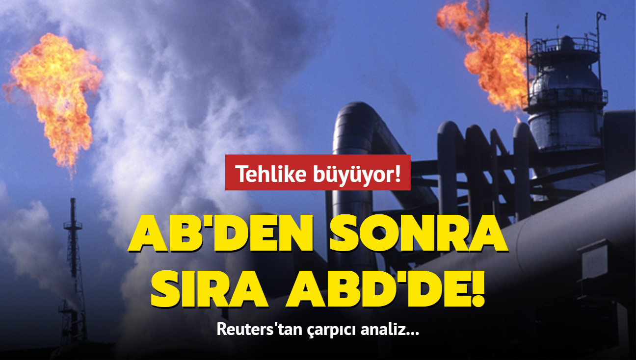 Reuters'tan arpc analiz... Tehlike byyor! AB'den sonra sra ABD'de!