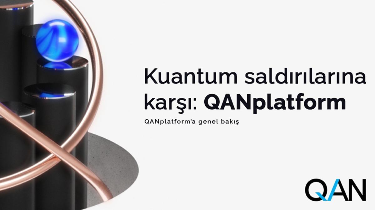 QANplatform: Kuantum saldrlarna dayankl blok zinciri