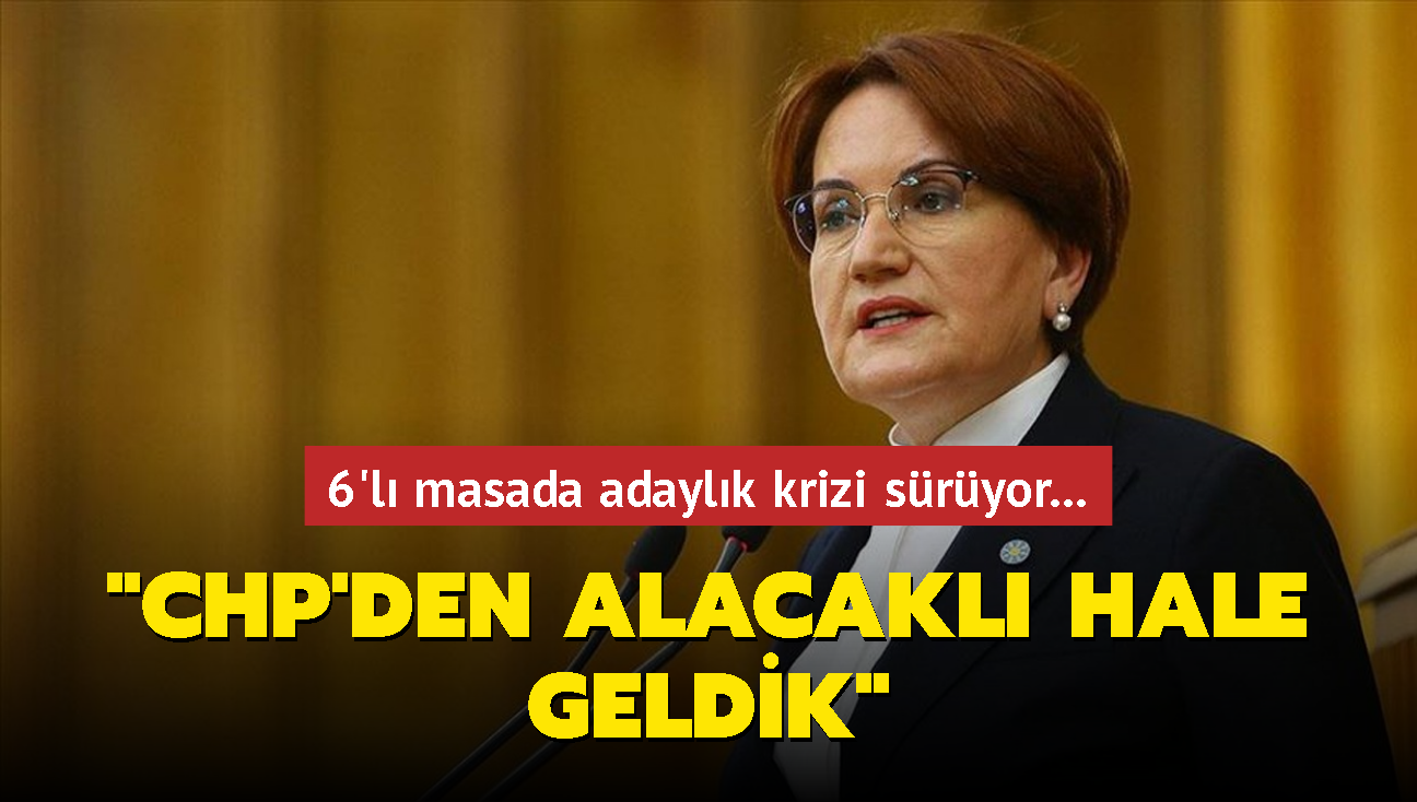 6'l masada adaylk krizi sryor... Akener 31 Mart seimlerini hatrlatt! "CHP'den alacakl hale geldik"