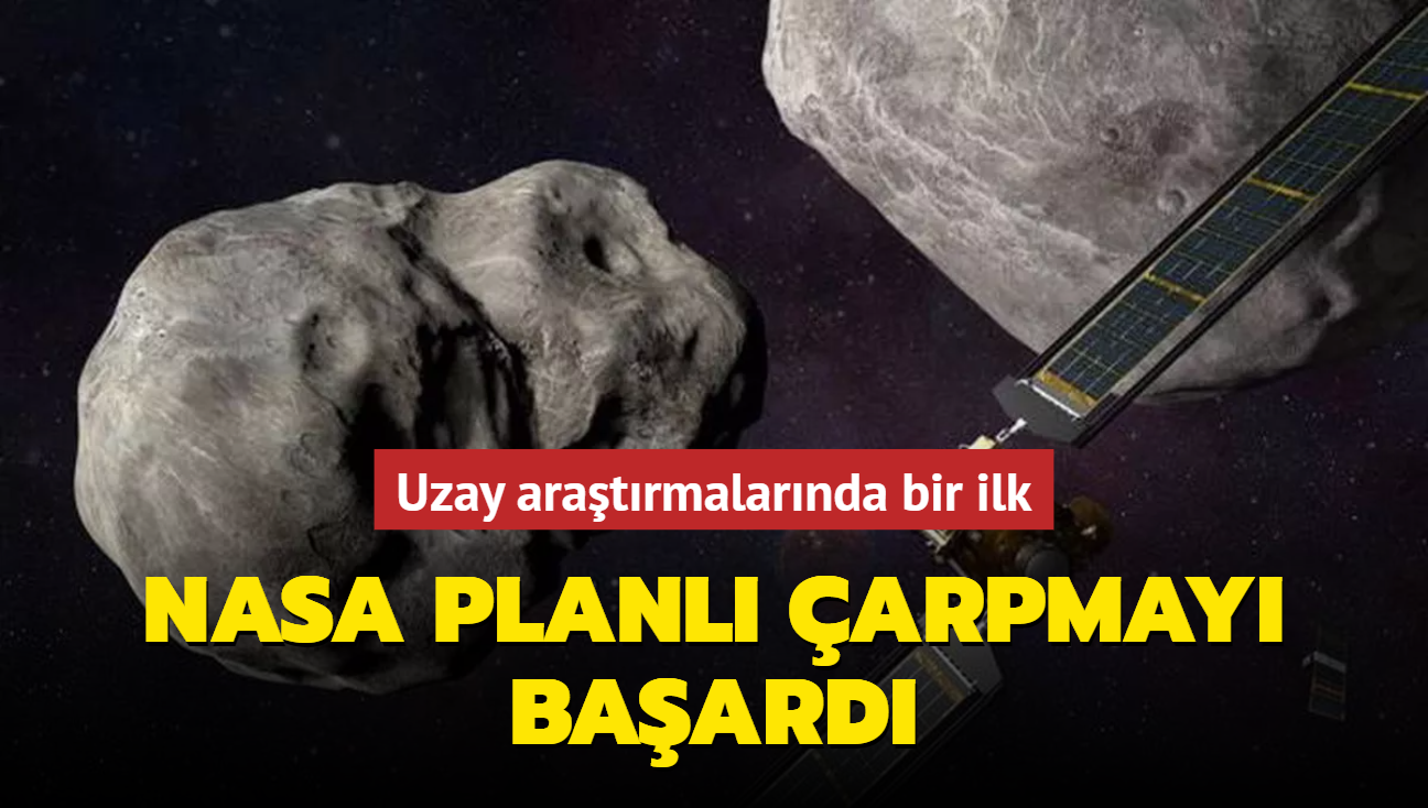 Uzay aratrmalarnda bir ilk... NASA planl arpmay baard