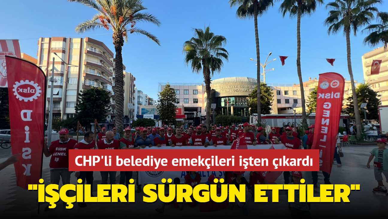 "ileri srgn ettiler..." CHP'li belediye emekileri iten kard