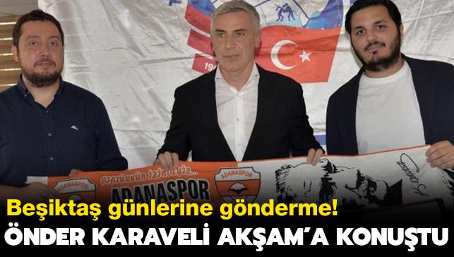 ZEL HABER! nder Karaveli AKAM'a konutu: "Adana'nn yeri zirve"