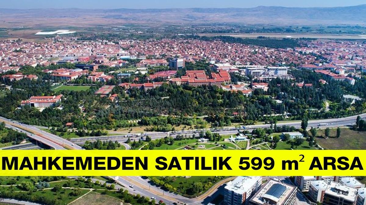 Eskiehir Tepeba'nda 599 m arsa mahkemeden sata karld!