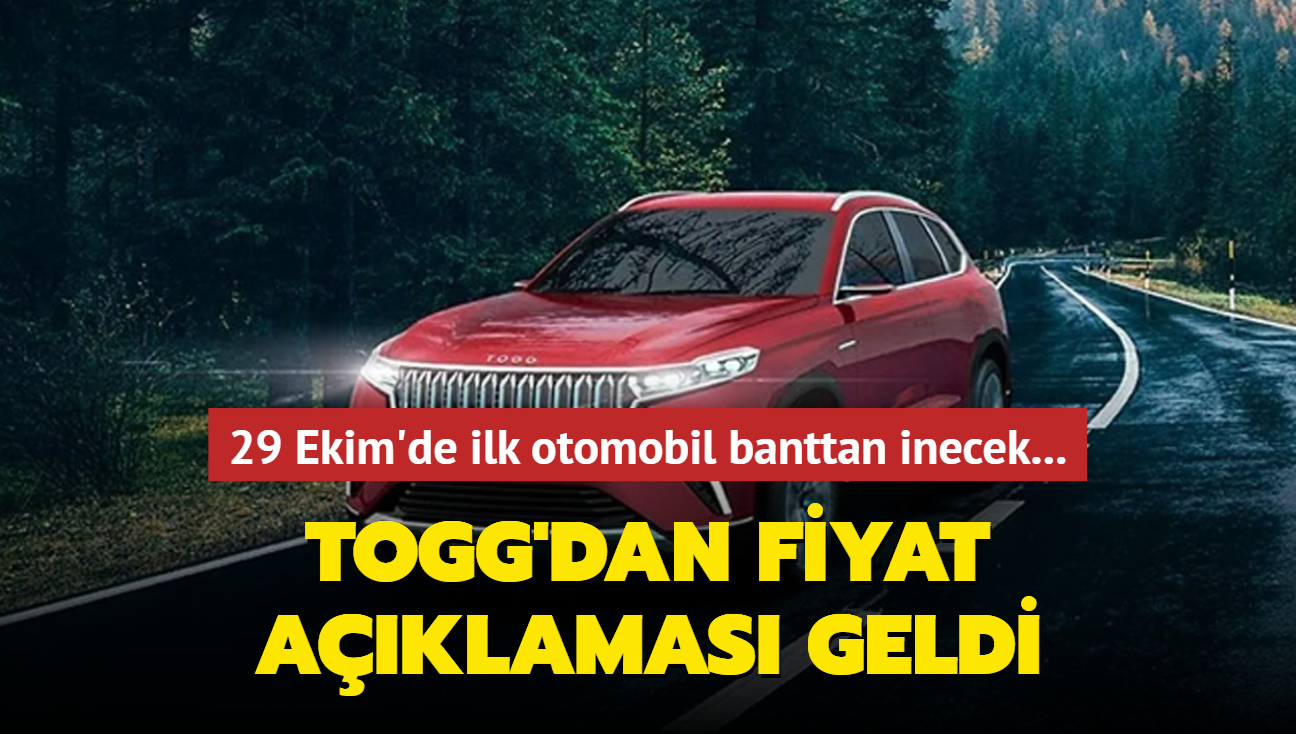 29 Ekim 2022'de ilk otomobil banttan inecek... TOGG'dan fiyat aklamas geldi