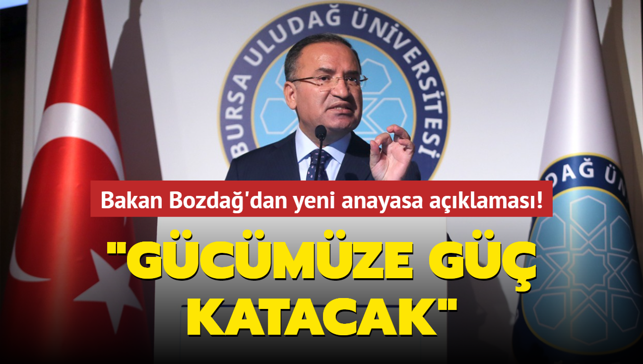 Bakan Bozda'dan yeni anayasa aklamas! "Gcmze g katacak"