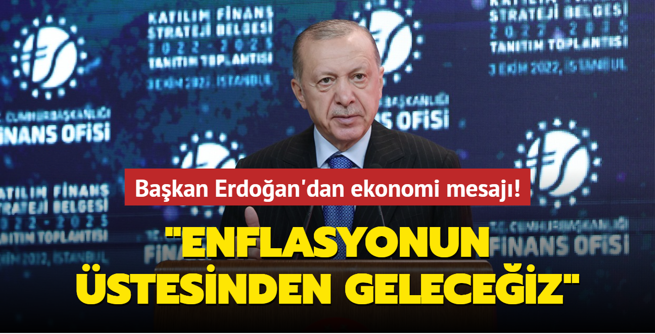 Bakan Erdoan'dan ekonomi mesaj! "Enflasyonun stesinden geleceiz"