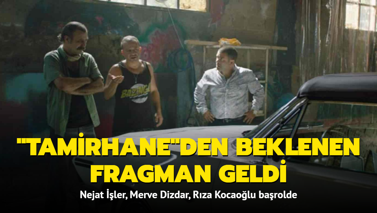 Erkan Kolak Kstendil imzal "Tamirhane" filminden fragman geldi