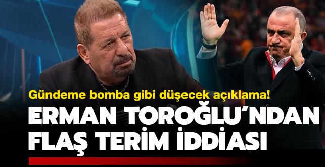 Erman Torolu'ndan gndeme bomba gibi decek Fatih Terim iddias! Ortalk karacak