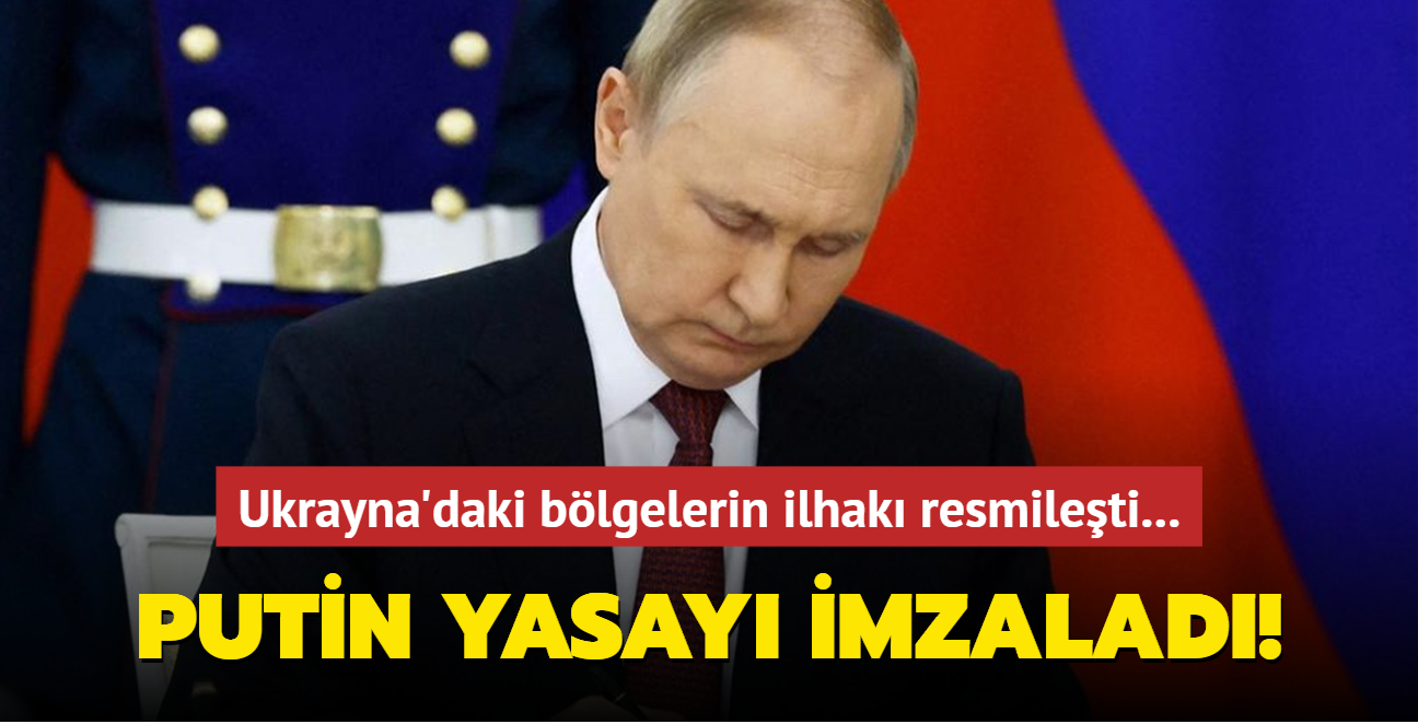 Ukrayna'daki blgelerin ilhak resmileti... Putin yasay imzalad