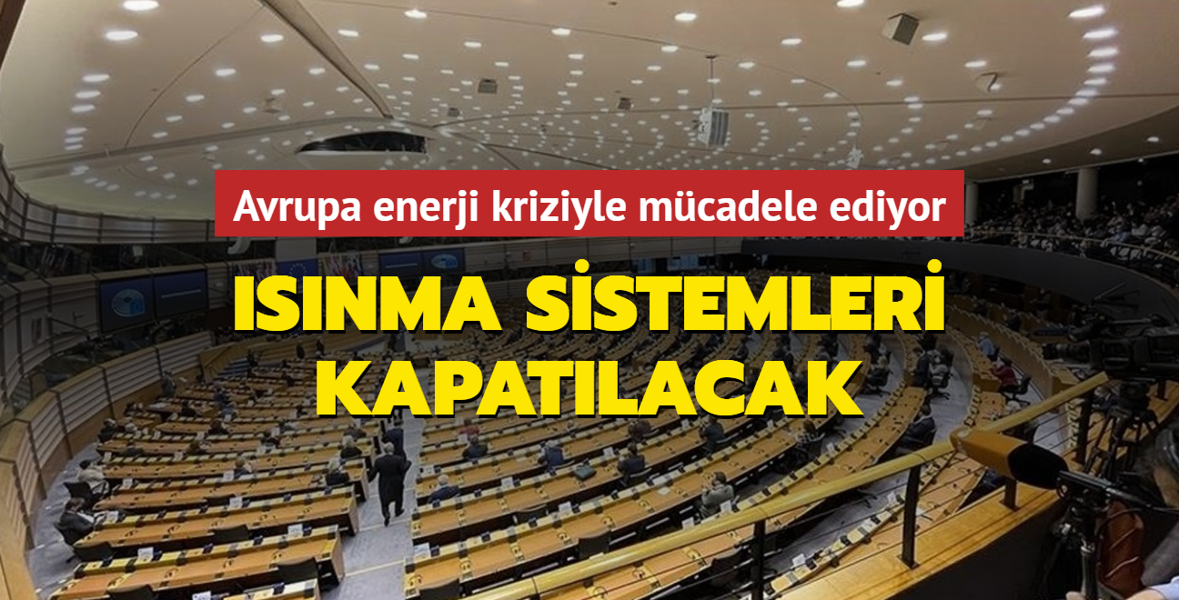 Avrupa enerji kriziyle mcadele ediyor... Isnma sistemleri kapatlacak