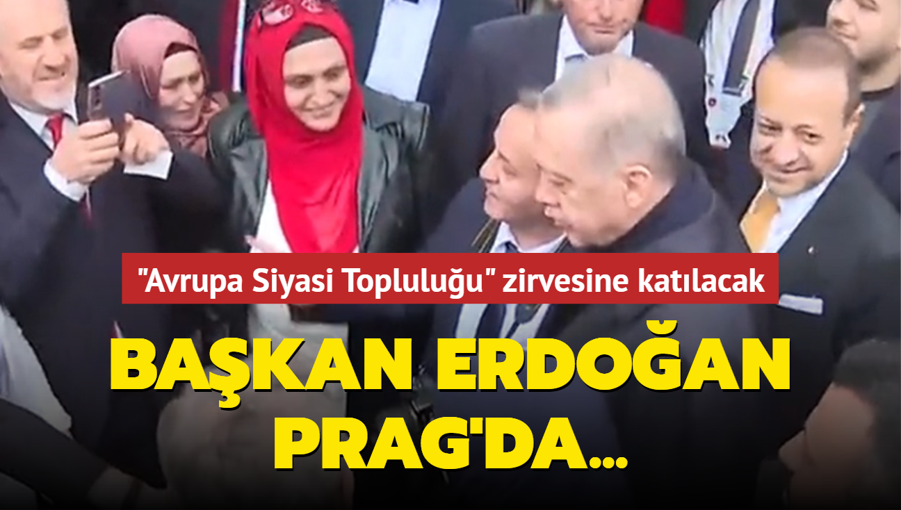 "Avrupa Siyasi Topluluu" zirvesine katlacak! Bakan Erdoan Prag'da... 