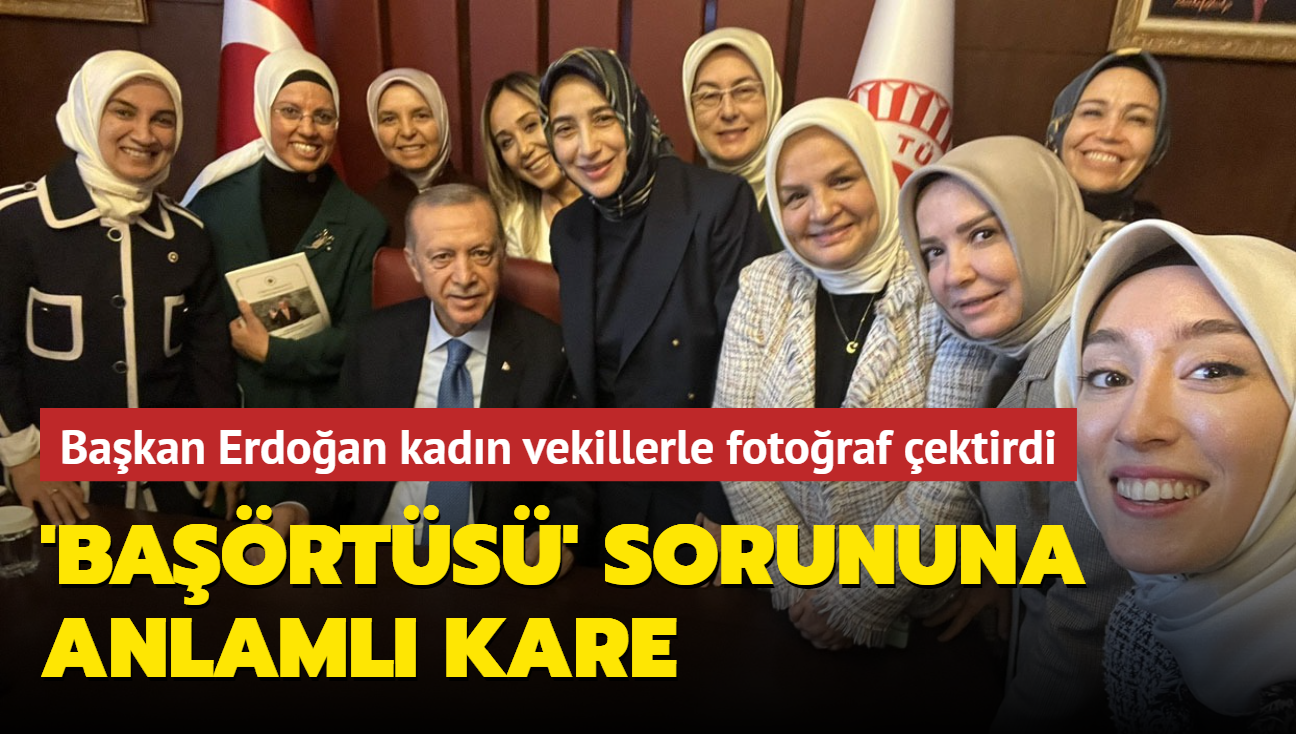 'Barts' sorununa anlaml kare... Bakan Erdoan kadn vekillerle fotoraf ektirdi