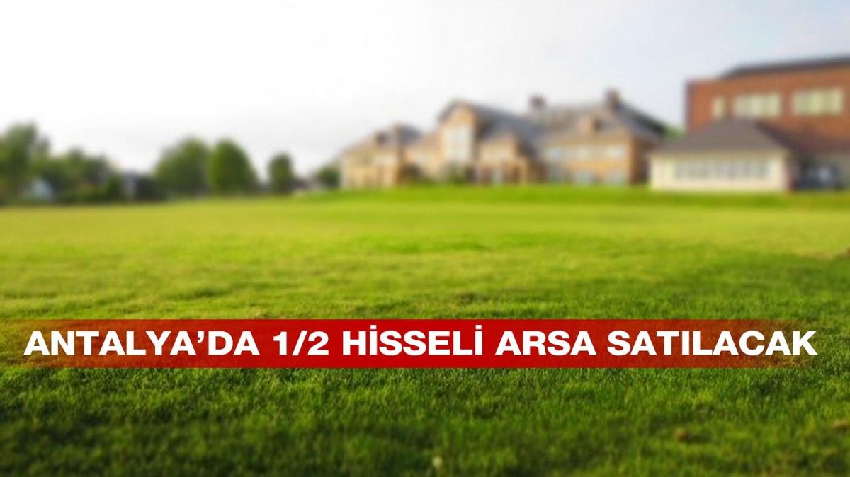 Antalya Kepez'de 1/2 hisseli arsa satlacak!