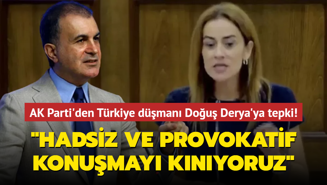 AK Parti'den Trkiye dman Dou Derya'ya tepki: 'Hadsiz ve provokatif konumay knyoruz'