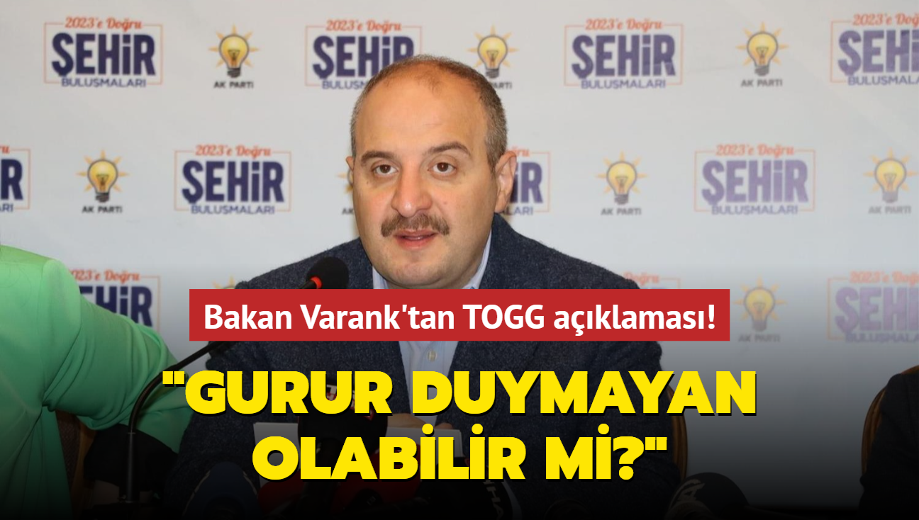 Bakan Varank'tan TOGG aklamas! "Gurur duymayan tek bir vatandamz olabilir mi""