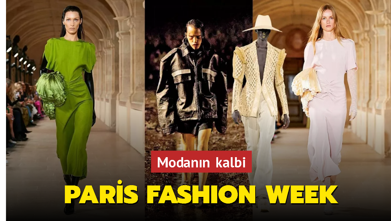 Modanın kalbi: Paris Fashion Week