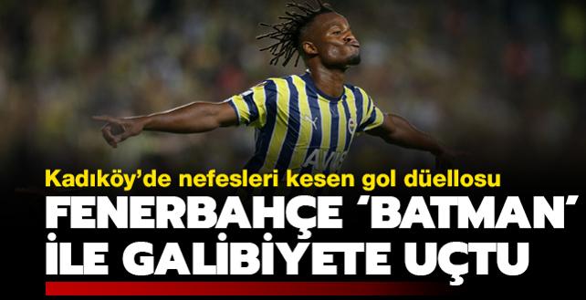 'Batman' Fenerbahe'yi galibiyete uurdu