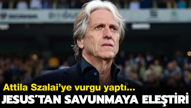 Jorge Jesus'tan savunma hattna eletiri: 'zellikle Szalai...'