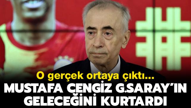 Mustafa Cengiz Galatasaray'n geleceini kurtard! O gerek ortaya kt