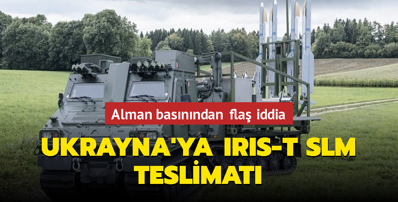 Alman basnndan fla iddia... Ukrayna'ya Iris-T SLM teslimat