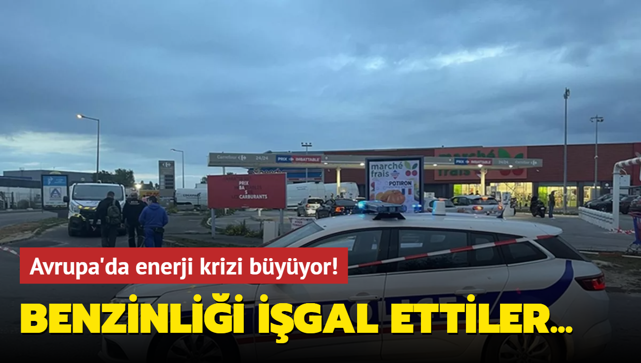 Avrupa'da enerji krizi byyor! Benzinlii igal ettiler...