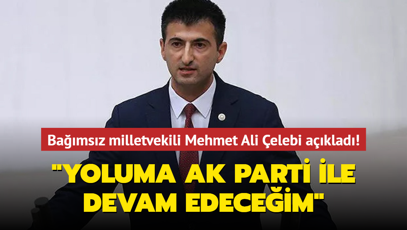 Bamsz milletvekili Mehmet Ali elebi aklad! "Yoluma AK Parti ile devam edeceim"