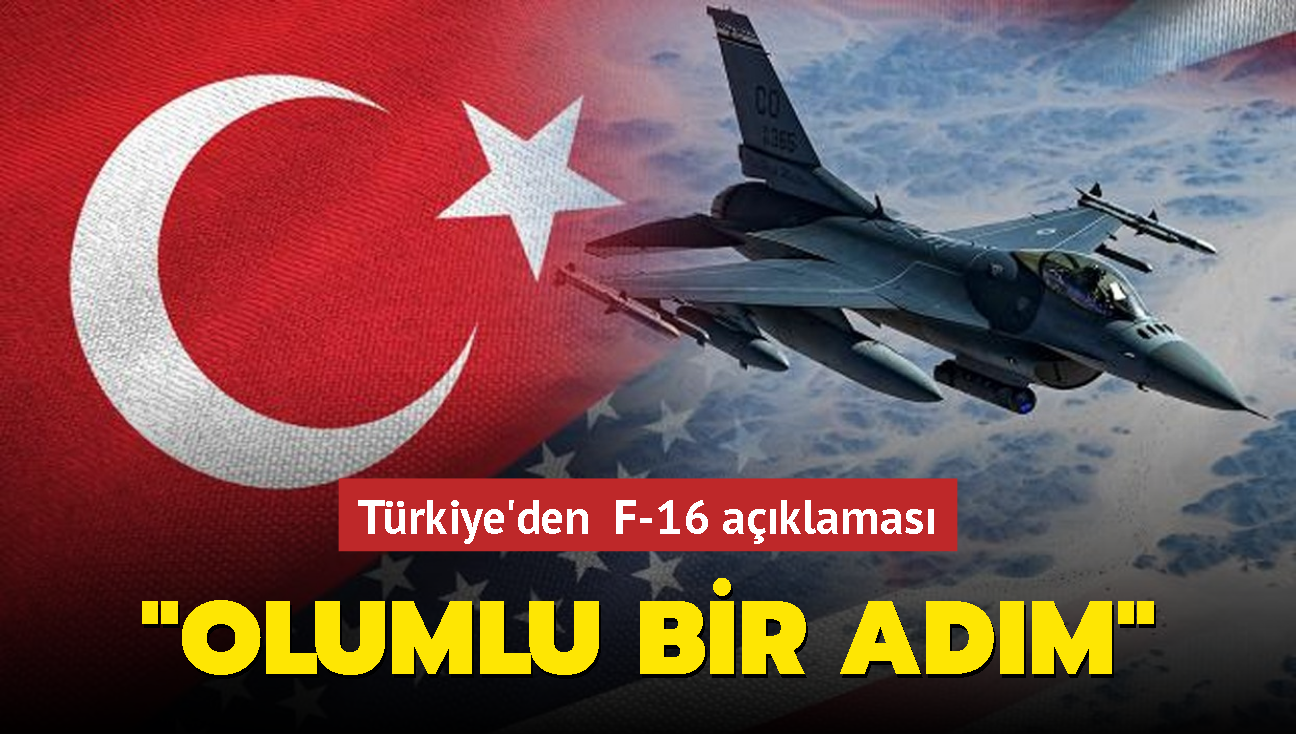 Trkiye'den F-16 aklamas: Olumlu bir adm