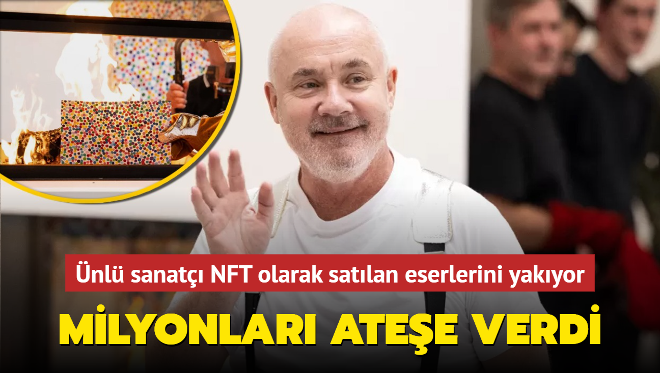 nl sanat milyonlar atee verdi! NFT olarak satlan eserlerinin hepsini yakyor!