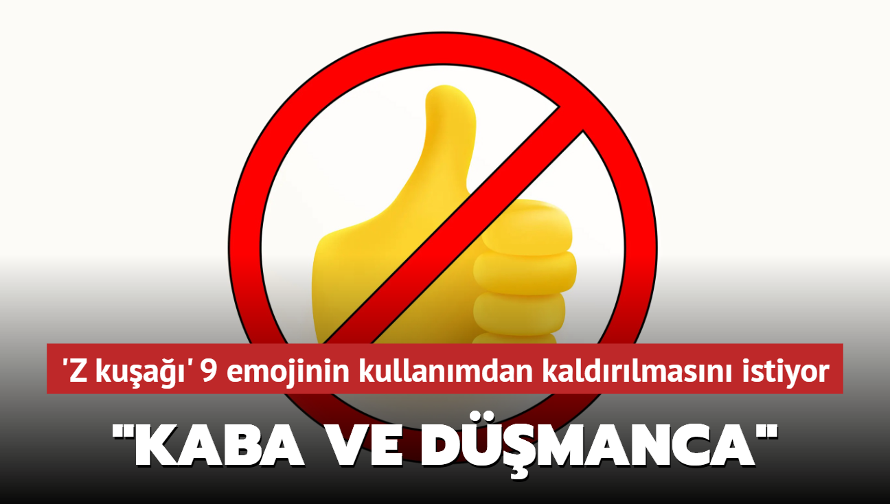 9 emojinin kullanmdan kaldrlmas isteniyor! Z kua baparmak havaya emojisini dmanca buluyor! 