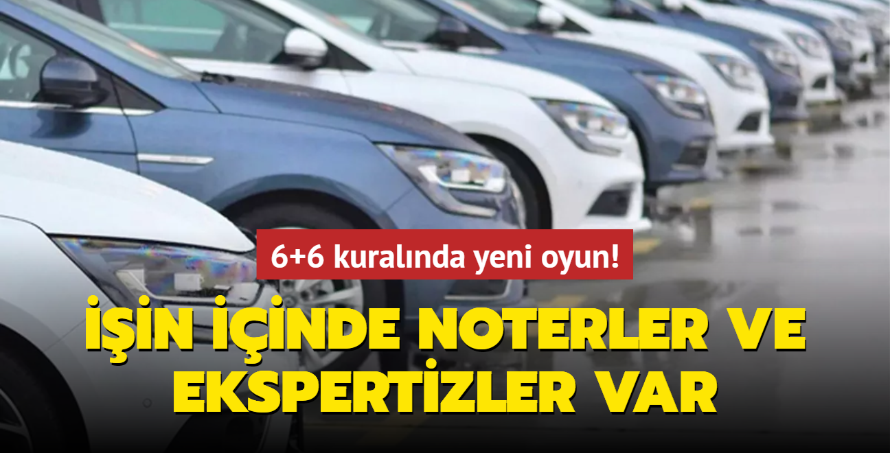 6+6 kuralnda yeni oyun! in iinde noterler ve ekspertizler var...