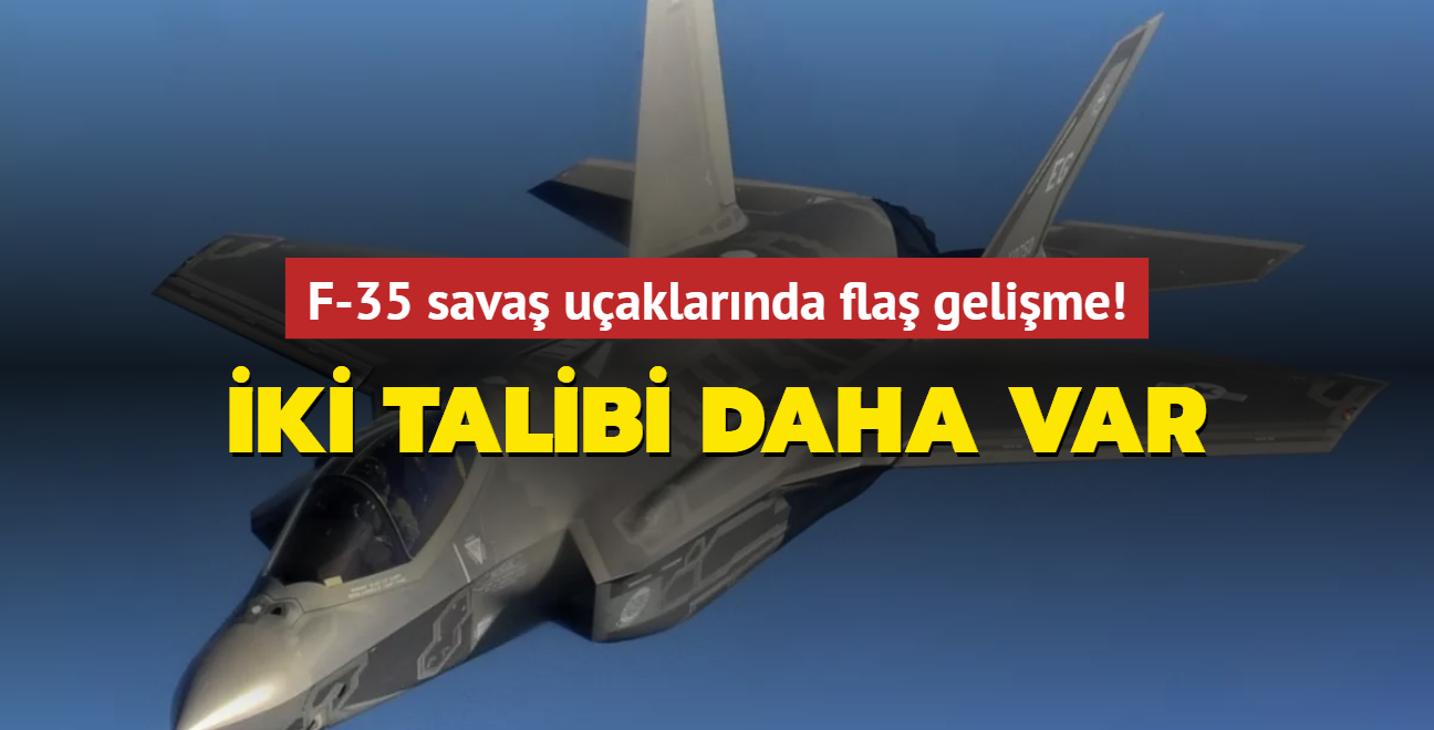 F-35 sava uaklarnda fla gelime... ki talibi daha var